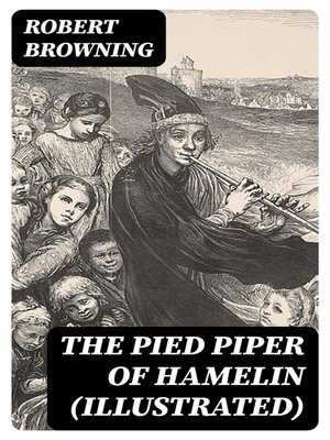 cover image of The Pied Piper of Hamelin (Illustrated)